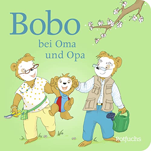 Bobo bei Oma und Opa (Bobo Siebenschläfer:...