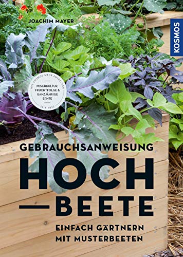 Gebrauchsanweisung Hochbeet: Einfach...