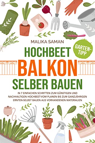 Hochbeet Balkon selber bauen: In 7 einfachen...