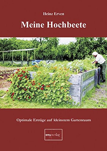 Meine Hochbeete: Optimale Erträge auf...
