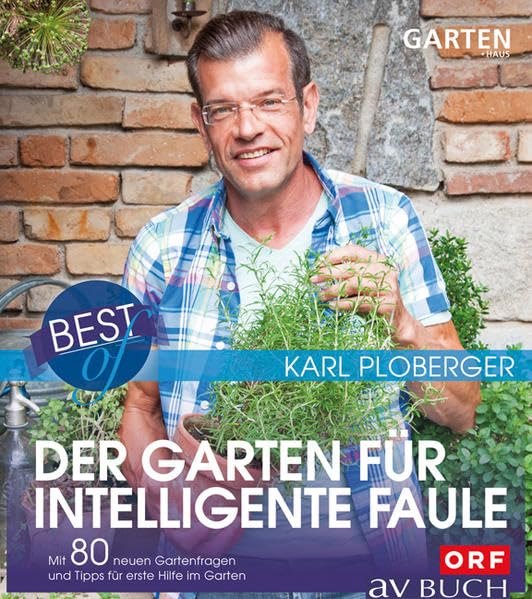 Best of der Garten für intelligente Faule:...