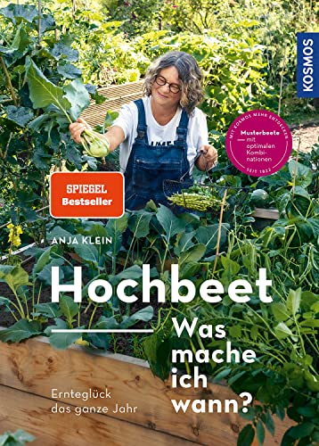 Hochbeet - Was mache ich wann?: Ernteglück...