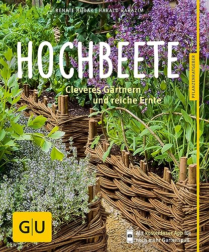 Hochbeete: Cleveres Gärtnern und reiche...